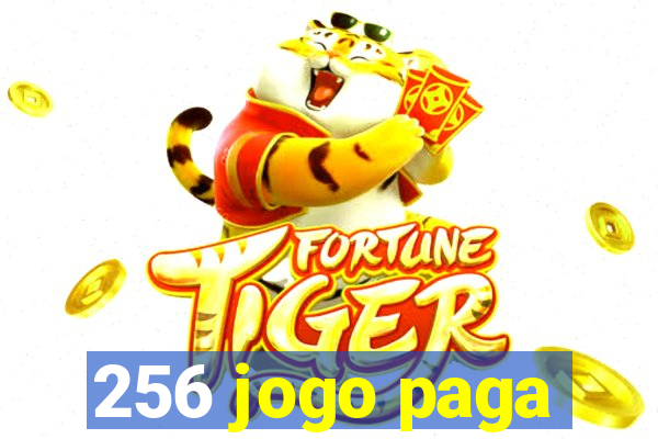 256 jogo paga